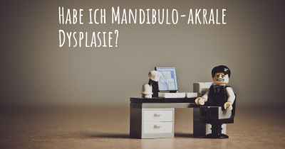 Habe ich Mandibulo-akrale Dysplasie?