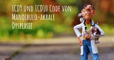 ICD9 und ICD10 Code von Mandibulo-akrale Dysplasie