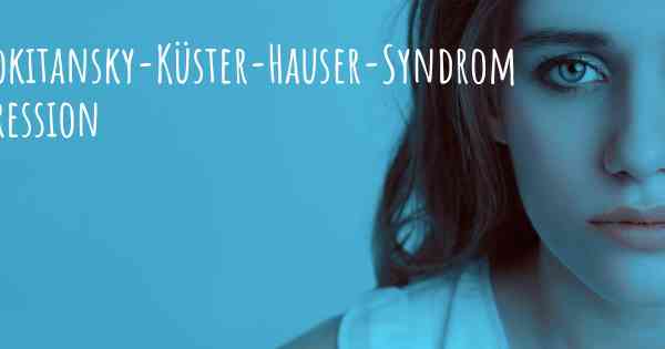 Mayer-Rokitansky-Küster-Hauser-Syndrom und Depression