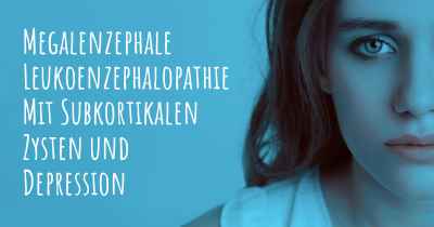 Megalenzephale Leukoenzephalopathie Mit Subkortikalen Zysten und Depression