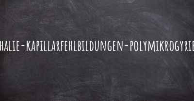 Was ist ein Megalenzephalie-kapillarfehlbildungen-polymikrogyrie-syndrom?