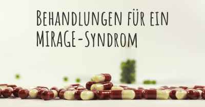 Behandlungen für ein MIRAGE-Syndrom