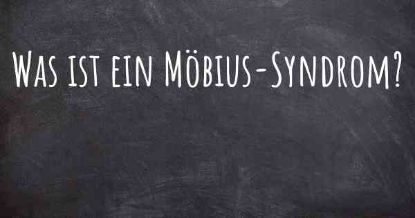 Was ist ein Möbius-Syndrom?