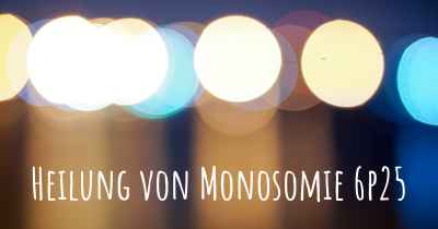 Heilung von Monosomie 6p25