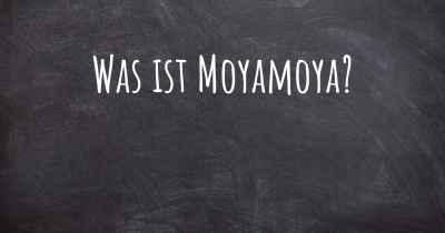 Was ist Moyamoya?