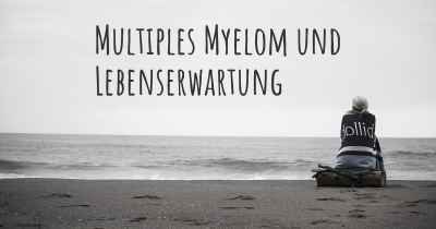 Multiples Myelom und Lebenserwartung