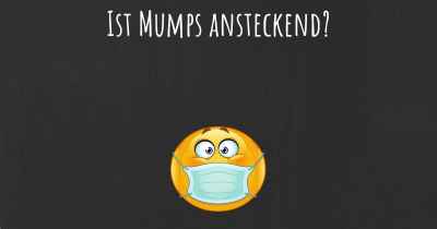 Ist Mumps ansteckend?