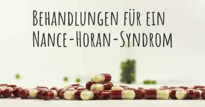 Behandlungen für ein Nance-Horan-Syndrom