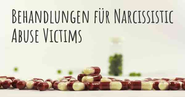 Behandlungen für Narcissistic Abuse Victims