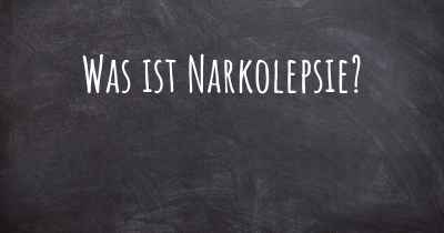 Was ist Narkolepsie?