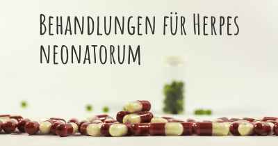 Behandlungen für Herpes neonatorum