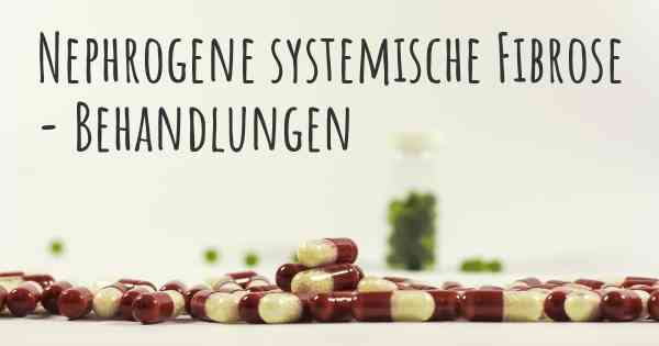 Nephrogene systemische Fibrose - Behandlungen