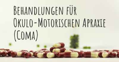 Behandlungen für Okulo-Motorischen Apraxie (Coma)