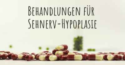 Behandlungen für Sehnerv-Hypoplasie