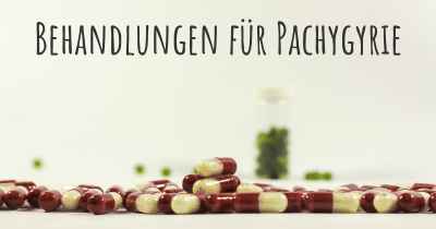 Behandlungen für Pachygyrie