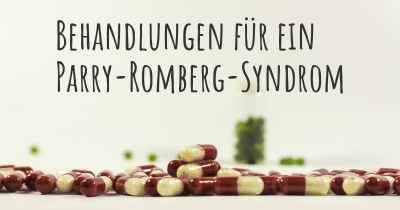 Behandlungen für ein Parry-Romberg-Syndrom