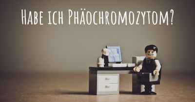 Habe ich Phäochromozytom?
