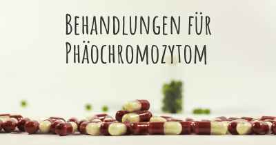 Behandlungen für Phäochromozytom