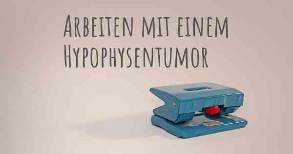 Arbeiten mit einem Hypophysentumor