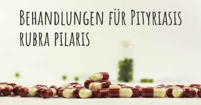 Behandlungen für Pityriasis rubra pilaris