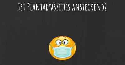 Ist Plantarfasziitis ansteckend?