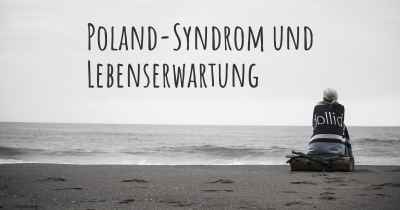 Poland-Syndrom und Lebenserwartung