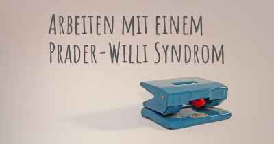 Arbeiten mit einem Prader-Willi Syndrom