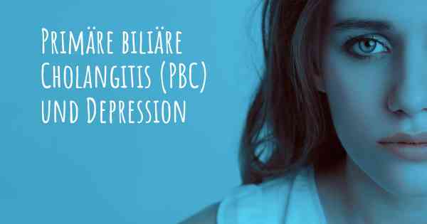 Primäre biliäre Cholangitis (PBC) und Depression