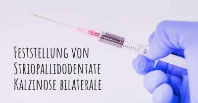 Feststellung von Striopallidodentate Kalzinose bilaterale