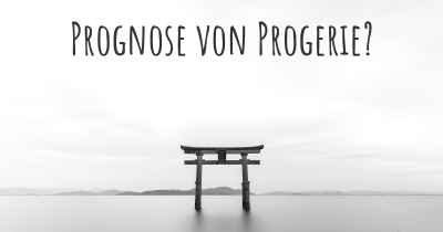 Prognose von Progerie?