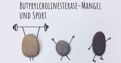 Butyrylcholinesterase-Mangel und Sport