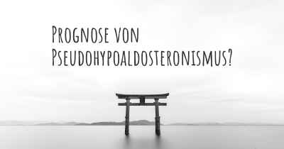 Prognose von Pseudohypoaldosteronismus?