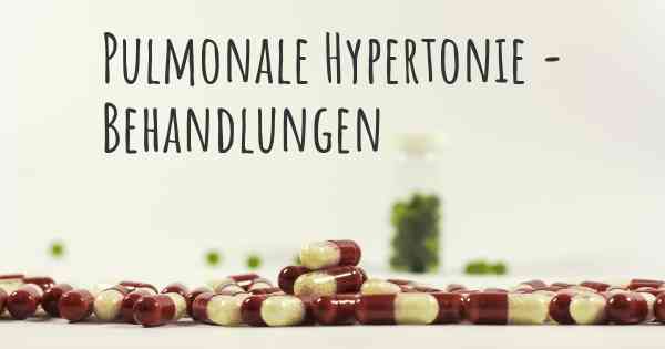 Pulmonale Hypertonie - Behandlungen