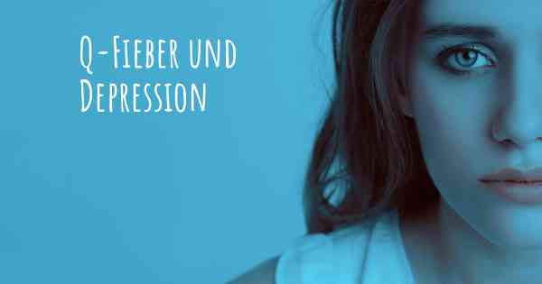 Q-Fieber und Depression