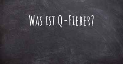 Was ist Q-Fieber?