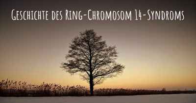 Geschichte des Ring-Chromosom 14-Syndroms