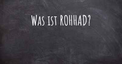 Was ist ROHHAD?