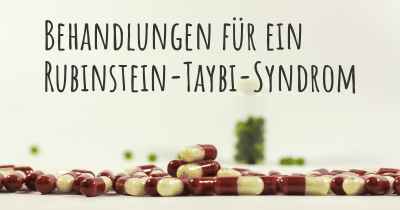 Behandlungen für ein Rubinstein-Taybi-Syndrom