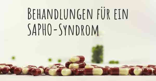 Behandlungen für ein SAPHO-Syndrom