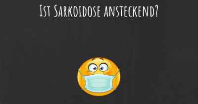 Ist Sarkoidose ansteckend?