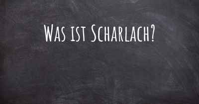 Was ist Scharlach?