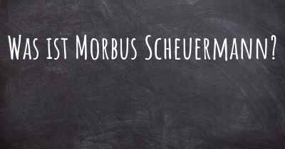 Was ist Morbus Scheuermann?