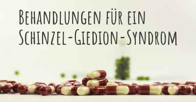 Behandlungen für ein Schinzel-Giedion-Syndrom