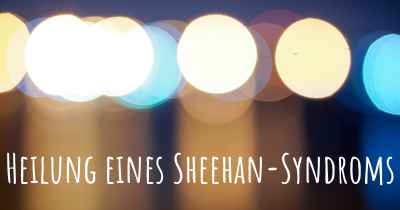 Heilung eines Sheehan-Syndroms