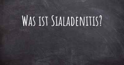 Was ist Sialadenitis?