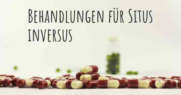 Behandlungen für Situs inversus