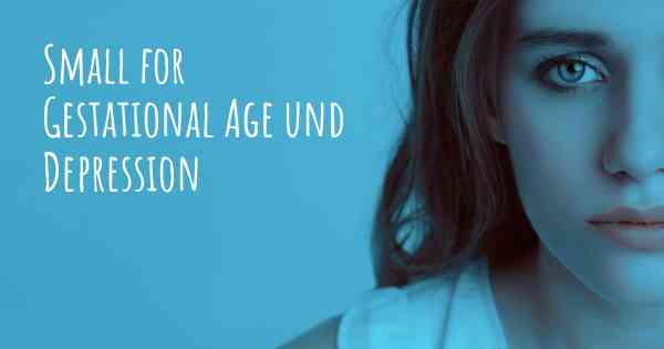 Small for Gestational Age und Depression