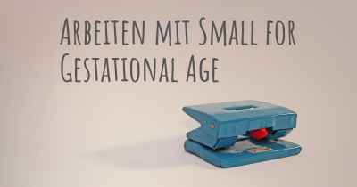 Arbeiten mit Small for Gestational Age