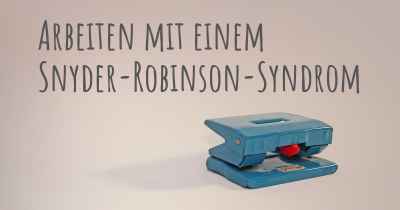 Arbeiten mit einem Snyder-Robinson-Syndrom