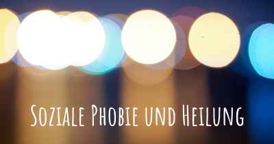 Soziale Phobie und Heilung